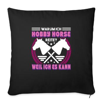 Hobby Horse Hobby Horsing Steckenpferd - Sofakissenbezug 45 x 45 cm - Schwarz - Vorne