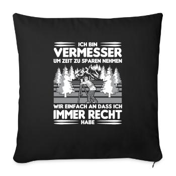 Vermesser Vermessungsingenieur Vermessung - Sofakissenbezug 45 x 45 cm - Schwarz - Vorne