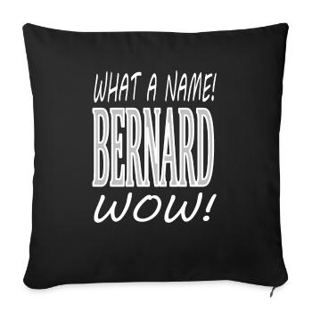 Je m’appelle Bernard Je suis Bernard Prince Gift - Housse de coussin décorative 45 x 45 cm - noir - Devant