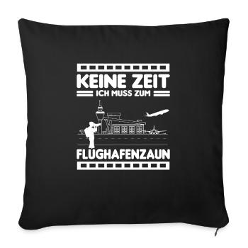 Planespotter Planespotting Flugzeug - Sofakissenbezug 45 x 45 cm - Schwarz - Vorne