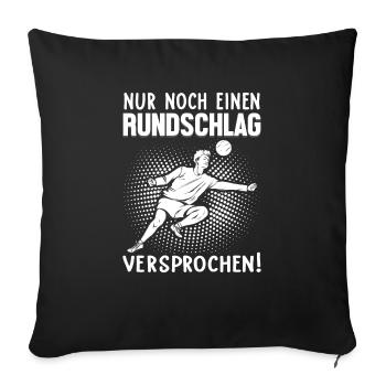 Nur noch ein Rundschlag versprochen Faustball - Sofakissenbezug 45 x 45 cm - Schwarz - Vorne
