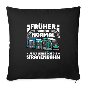 Straßenbahn Straßenbahnfahrer Tram Trambahn - Sofakissenbezug 45 x 45 cm - Schwarz - Vorne