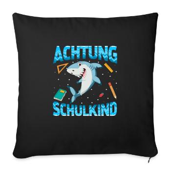 Einschulung Achtung Schulkind Geschenk Hai - Sofakissenbezug 45 x 45 cm - Schwarz - Vorne