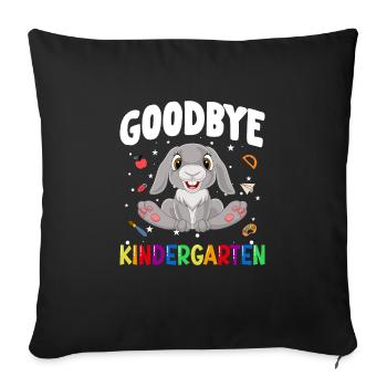 Goodbye Kindergarten Hase Einschulung Schule - Sofakissenbezug 45 x 45 cm - Schwarz - Vorne