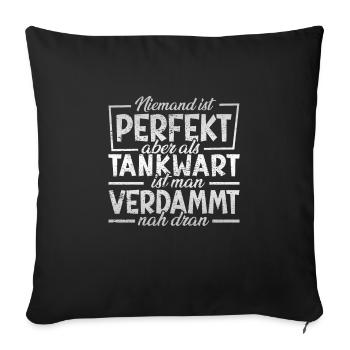 Tankwart Niemand ist perfekt - Sofakissenbezug 45 x 45 cm - Schwarz - Vorne