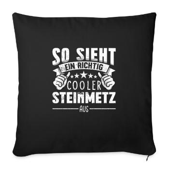 Steinmetz So sieht ein richtig cooler aus - Sofakissenbezug 45 x 45 cm - Schwarz - Vorne