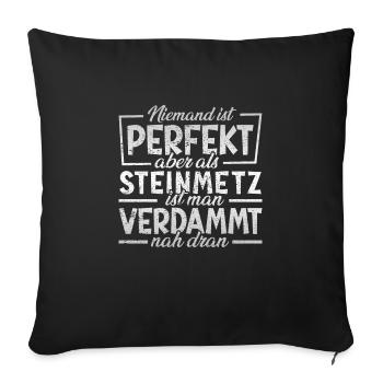 Steinmetz Niemand ist perfekt - Sofakissenbezug 45 x 45 cm - Schwarz - Vorne