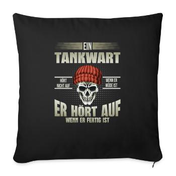 Tankwart hört auf wenn er fertig ist - Sofakissenbezug 45 x 45 cm - Schwarz - Vorne