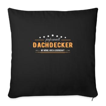 Dachdecker mit Leidenschaft Handwerker - Sofakissenbezug 45 x 45 cm - Schwarz - Vorne