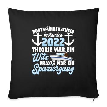 Bootsführerschein bestanden 2022 Kapitän Sportboot - Sofakissenbezug 45 x 45 cm - Schwarz - Vorne