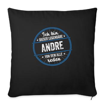 Ich bin dieser legendärer Andre Name - Sofakissenbezug 45 x 45 cm - Schwarz - Vorne