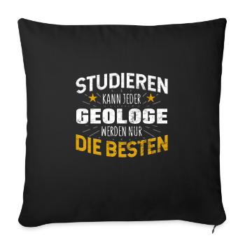 Geologe Studiere kann jeder - Sofakissenbezug 45 x 45 cm - Schwarz - Vorne