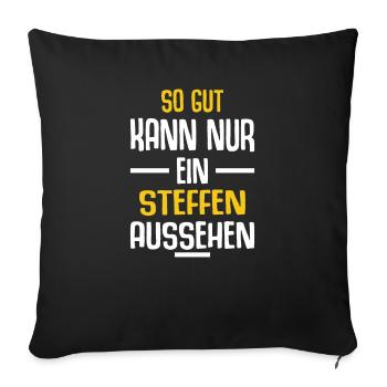 STeffen Vorname Name Geburtstag - Sofakissenbezug 45 x 45 cm - Schwarz - Vorne