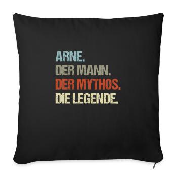 Arne der Mann der Mythos die Legende - Sofakissenbezug 45 x 45 cm - Schwarz - Vorne