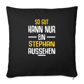 Stephan Vorname Name Geburtstag - Sofakissenbezug 45 x 45 cm - Schwarz - Vorne