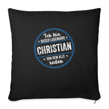 Ich bin dieser legendärer Christian Name - Sofakissenbezug 45 x 45 cm - Schwarz - Vorne