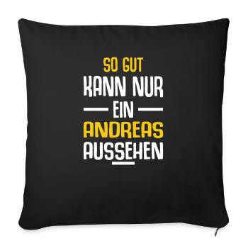 Andreas Vorname Name Geburtstag - Sofakissenbezug 45 x 45 cm - Schwarz - Vorne
