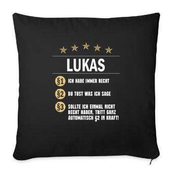 Lukas Habe immer Recht Namenstag - Sofakissenbezug 45 x 45 cm - Schwarz - Vorne