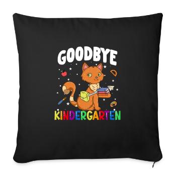 Goodbye Kindergarten Katze Einschulung Schule - Sofakissenbezug 45 x 45 cm - Schwarz - Vorne