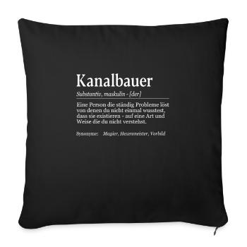 Kanalbauer Definition Duden Tiefbauer - Sofakissenbezug 45 x 45 cm - Schwarz - Vorne