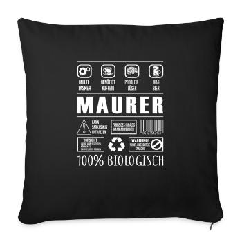 Maurer Beruf Spruch lustig Handwerker - Sofakissenbezug 45 x 45 cm - Schwarz - Vorne