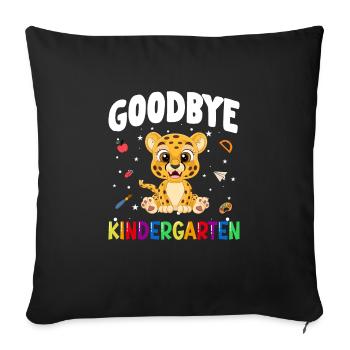 Goodbye Kindergarten Leopard Einschulung Schule - Sofakissenbezug 45 x 45 cm - Schwarz - Vorne