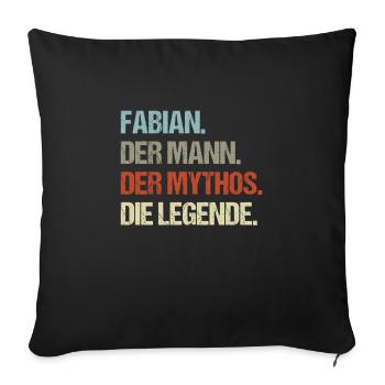 Fabian der Mann der Mythos die Legende - Sofakissenbezug 45 x 45 cm - Schwarz - Vorne