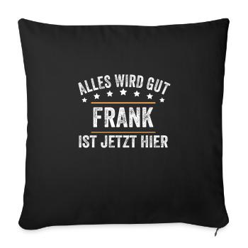 Frank Vorname Name Geburtstag - Sofakissenbezug 45 x 45 cm - Schwarz - Vorne