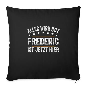 Frederic Vorname Name Geburtstag - Sofakissenbezug 45 x 45 cm - Schwarz - Vorne