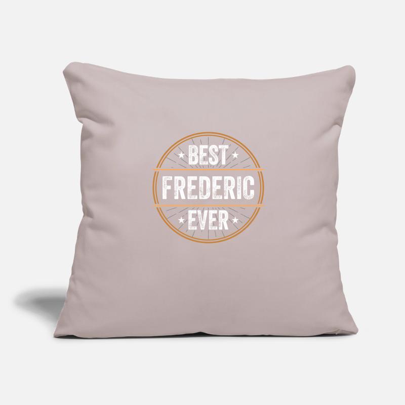 Best Frederic Ever First Name Name Gift Sofa pillowcase 17,3'' x 17,3'' (45 x 45 cm)