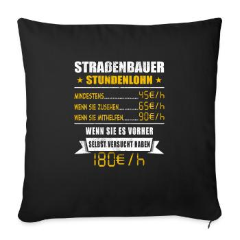 Straßenbauer - Sofakissenbezug 45 x 45 cm - Schwarz - Vorne