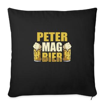 Peter mag Bier Name Geburtstag - Sofakissenbezug 45 x 45 cm - Schwarz - Vorne