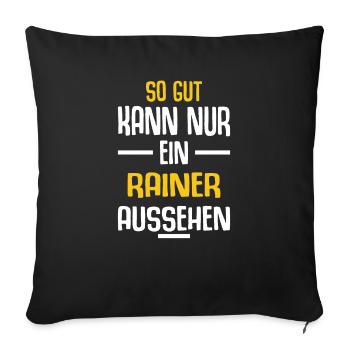 Rainer Vorname Name Geburtstag - Sofakissenbezug 45 x 45 cm - Schwarz - Vorne