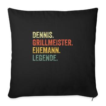 Dennis Grillmeister Ehemann Vorname Grillen - Sofakissenbezug 45 x 45 cm - Schwarz - Vorne