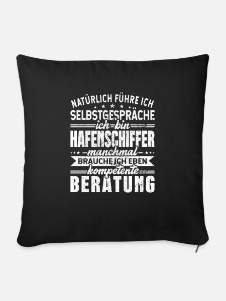 Hafenschiffer Selbstgespräche Bootsbauer - Sofakissenbezug 45 x 45 cm - Schwarz