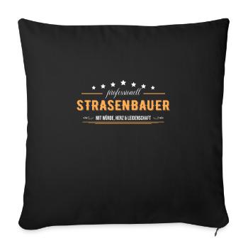 Straßenbauer mit Leidenschaft Bodenleger - Sofakissenbezug 45 x 45 cm - Schwarz - Vorne
