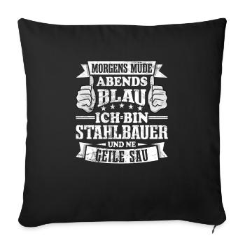 Stahlbauer Morgens müde abends blau - Sofakissenbezug 45 x 45 cm - Schwarz - Vorne