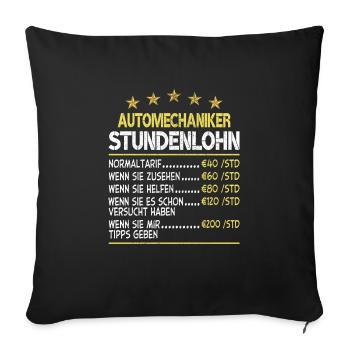 Stundenlohn Automechaniker - Sofakissenbezug 45 x 45 cm - Schwarz - Vorne