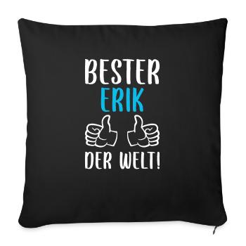 Erik Vorname Name Geburtstag - Sofakissenbezug 45 x 45 cm - Schwarz - Vorne
