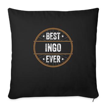 Best Ingo Ever Vorname Name Geschenk - Sofakissenbezug 45 x 45 cm - Schwarz - Vorne