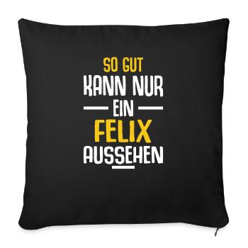 Felix Vorname Name Geburtstag - Sofakissenbezug 45 x 45 cm - Schwarz - Vorne