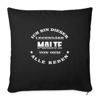 Legendärer Malte lustiger vorname Name - Sofakissenbezug 45 x 45 cm - Schwarz - Vorne