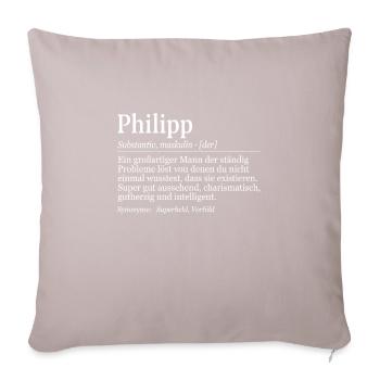 Philipp Definition Namenstag Geburtstag Name - Sofakissenbezug 45 x 45 cm - helles Taupe - Vorne