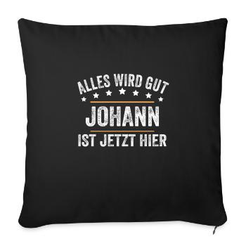 Johann Vorname Name Geburtstag - Sofakissenbezug 45 x 45 cm - Schwarz - Vorne