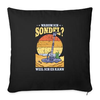 Sondeln Sondel Metalldetektor Schatzsuche - Sofakissenbezug 45 x 45 cm - Schwarz - Vorne