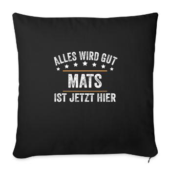 Mats Vorname Name Geburtstag - Sofakissenbezug 45 x 45 cm - Schwarz - Vorne