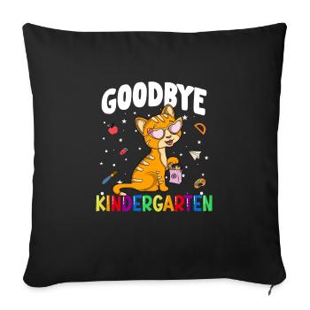 Goodbye Kindergarten Kätzchen Einschulung Schule - Sofakissenbezug 45 x 45 cm - Schwarz - Vorne
