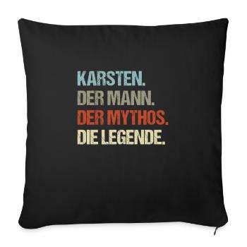 Karsten der Mann der Mythos die Legende - Sofakissenbezug 45 x 45 cm - Schwarz - Vorne