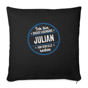 Ich bin dieser legendärer Julian Name - Sofakissenbezug 45 x 45 cm - Schwarz - Vorne