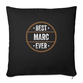 Best Marc Ever First Name Name Gift - Sofa pillowcase 17,3'' x 17,3'' (45 x 45 cm) - black - Front